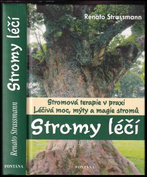 Renato Strassmann: Stromy léčí