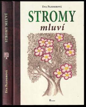Eva Pazderová: Stromy mluví