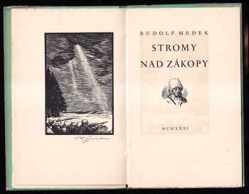 Rudolf Medek: Stromy nad zákopy - 3x PODPIS - RUDOLF MEDEK, METHOD KALÁB A