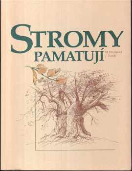 Marie Hrušková: Stromy pamatují