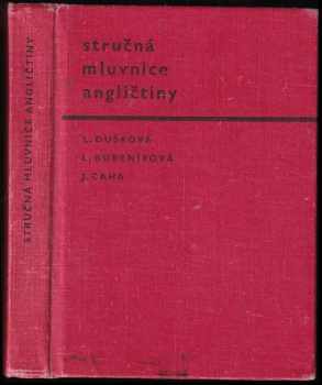 Stručná mluvnice angličtiny - Libuše Bubeníková, Jan Caha, Libuše Dušková (1971, Academia) - ID: 653099