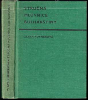 Zlata Kufnerová: Stručná mluvnice bulharštiny