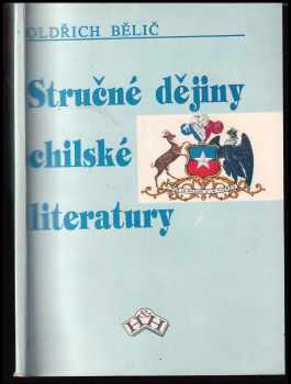 Oldřich Bělič: Stručné dějiny chilské literatury