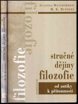 Stručné dějiny filozofie : od antiky k přítomnosti