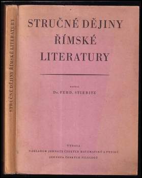 Ferdinand Stiebitz: Stručné dějiny římské literatury pro střední školy