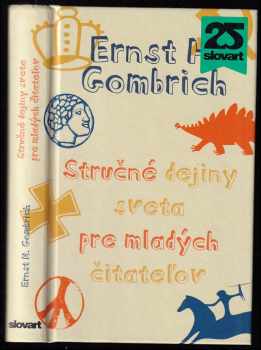 Ernst H. Gombrich: Stručné dejiny sveta pre mladých čitateľov