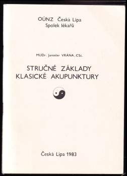 Jaroslav Vrána: Stručné základy klasické akupunktury