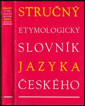 Stanislav Lyer: Stručný etymologický slovník jazyka českého se zvláštním zřetelem k slovům kulturním a cizím