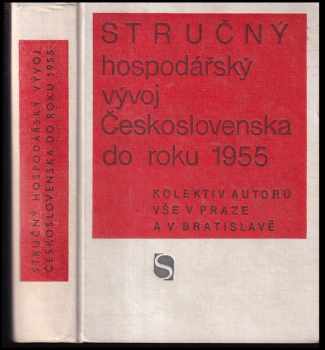 Stručný hospodářský vývoj Československa do roku 1955