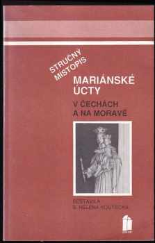 Stručný místopis mariánské úcty v Čechách a na Moravě