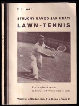 Otakar Husák: Stručný návod jak hráti lawn-tennis