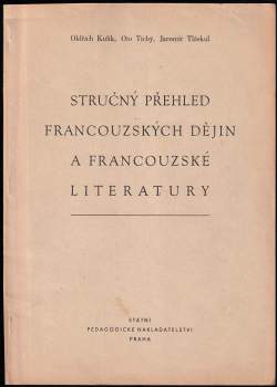 Stručný přehled francouzských dějin a francouzské literatury