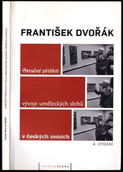 Stručný přehled vývoje uměleckých slohů v českých zemích