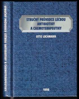 Stručný průvodce léčbou antibiotiky a chemoterapeutiky