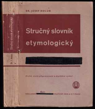 Josef Holub: Stručný slovník etymologický jazyka československého