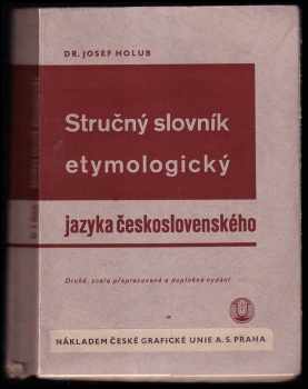 Stručný slovník etymologický jazyka československého