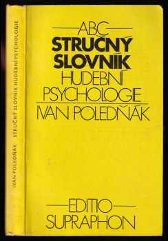 ABC : stručný slovník hudební psychologie - Ivan Poledňák (1984, Supraphon) - ID: 455739