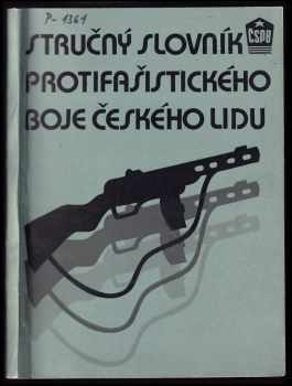 Stručný slovník protifašistického boje českého lidu