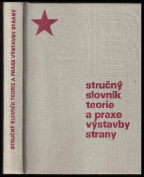 Stručný slovník teorie a praxe výstavby strany