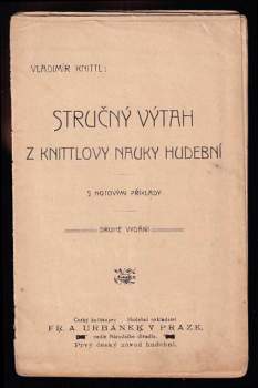 Vladimír Knittl: Stručný výtah z Knittlovy nauky hudební