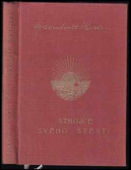 Strůjce svého štěstí