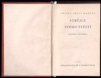 Orison Swett Marden: Strůjce svého štěstí