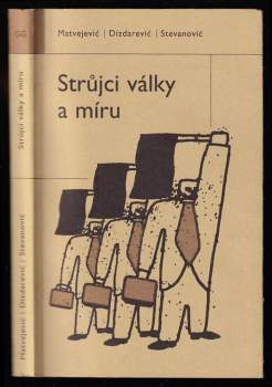 Predrag Matvejević: Strůjci války a míru