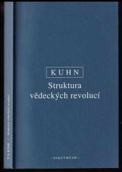 Thomas S Kuhn: Struktura vědeckých revolucí