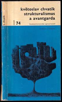 Květoslav Chvatík: Strukturalismus a avantgarda