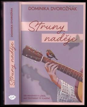 Dominika Dvorožňák: Struny naděje