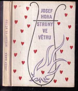 Struny ve větru - Josef Hora (1961, Československý spisovatel) - ID: 812200