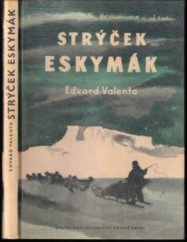 Edvard Valenta: Strýček Eskymák