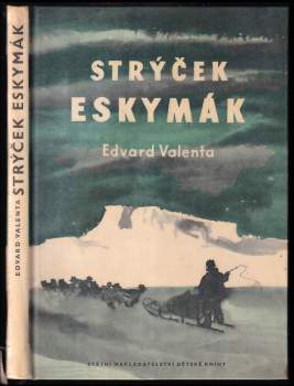 Edvard Valenta: Strýček Eskymák