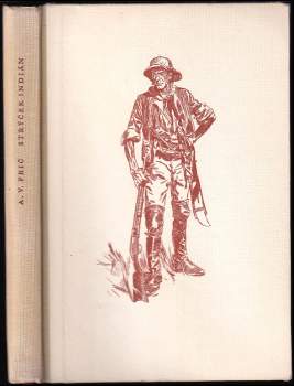 Alberto Vojtěch Frič: Strýček indián