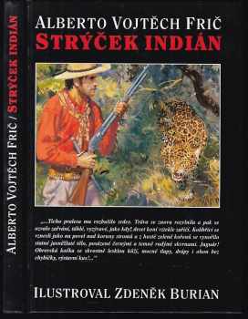 Alberto Vojtěch Frič: Strýček indián