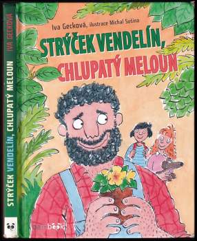 Strýček Vendelín, chlupatý meloun