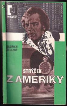 Oldřich Železný: Strýček z Ameriky