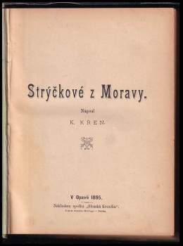František Sláma: Strýčkové z Moravy + Z naší minulosti