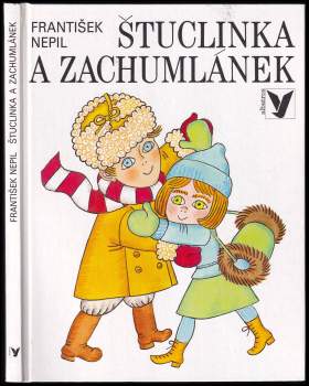 František Nepil: Štuclinka a Zachumlánek