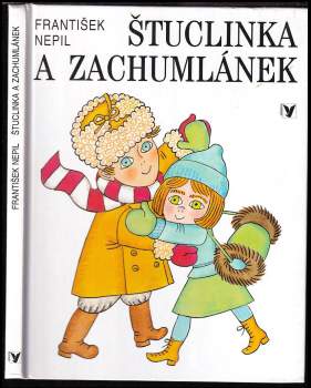 František Nepil: Štuclinka a Zachumlánek
