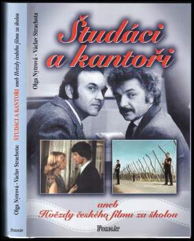 Olga Nytrová: Študáci a kantoři, aneb, Hvězdy českého filmu za školou