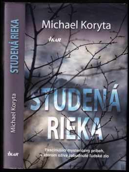 Studená rieka - Michael Koryta (2011, Ikar) - ID: 462491