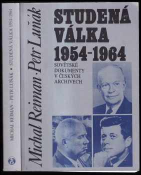 Petr Luňák: Studená válka 1954-1964