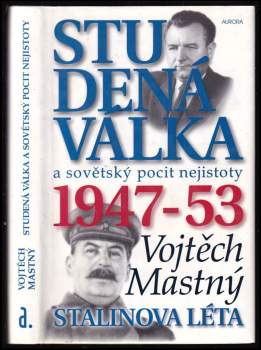 Studená válka a sovětský pocit nejistoty