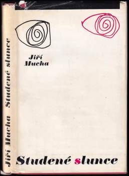 Jiří Mucha: Studené slunce