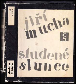 Jiří Mucha: Studené slunce