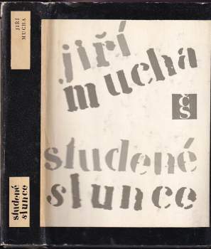 Jiří Mucha: Studené slunce