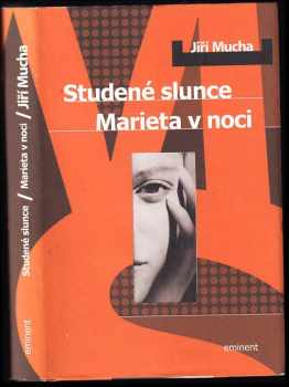 Studené slunce ; Marieta v noci