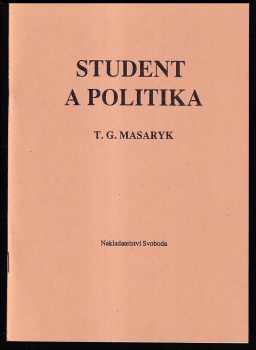 Tomáš Garrigue Masaryk: Student a politika