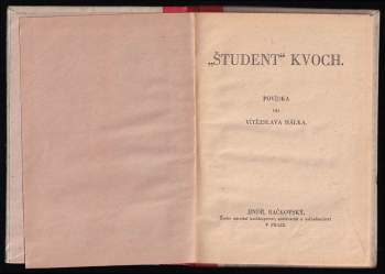 Vítězslav Hálek: Študent Kvoch